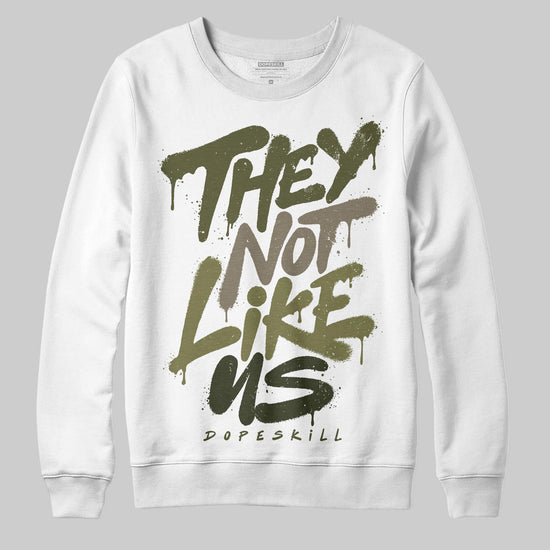 Jordan 3 “Medium Olive” aka “Family Affair” DopeSkill Sweatshirt They Not Like Us Graphic Streetwear - White