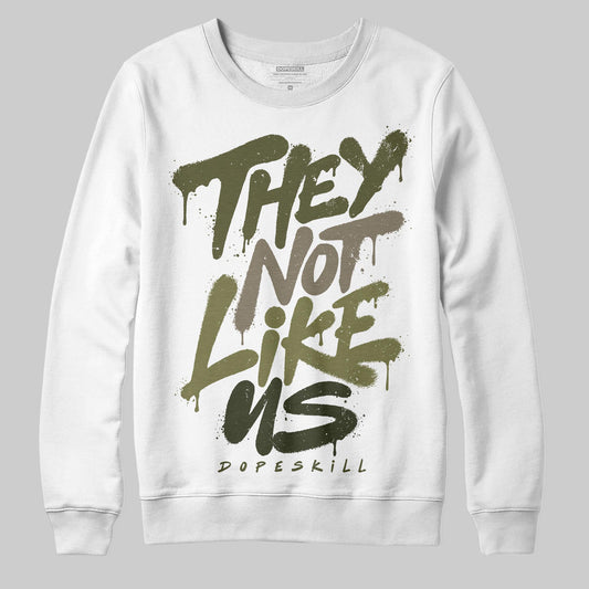 Jordan 3 “Medium Olive” aka “Family Affair” DopeSkill Sweatshirt They Not Like Us Graphic Streetwear - White