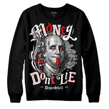 Dunk Low Panda White Black DopeSkill Sweatshirt Money Don't Lie Graphic Streetwear - Black