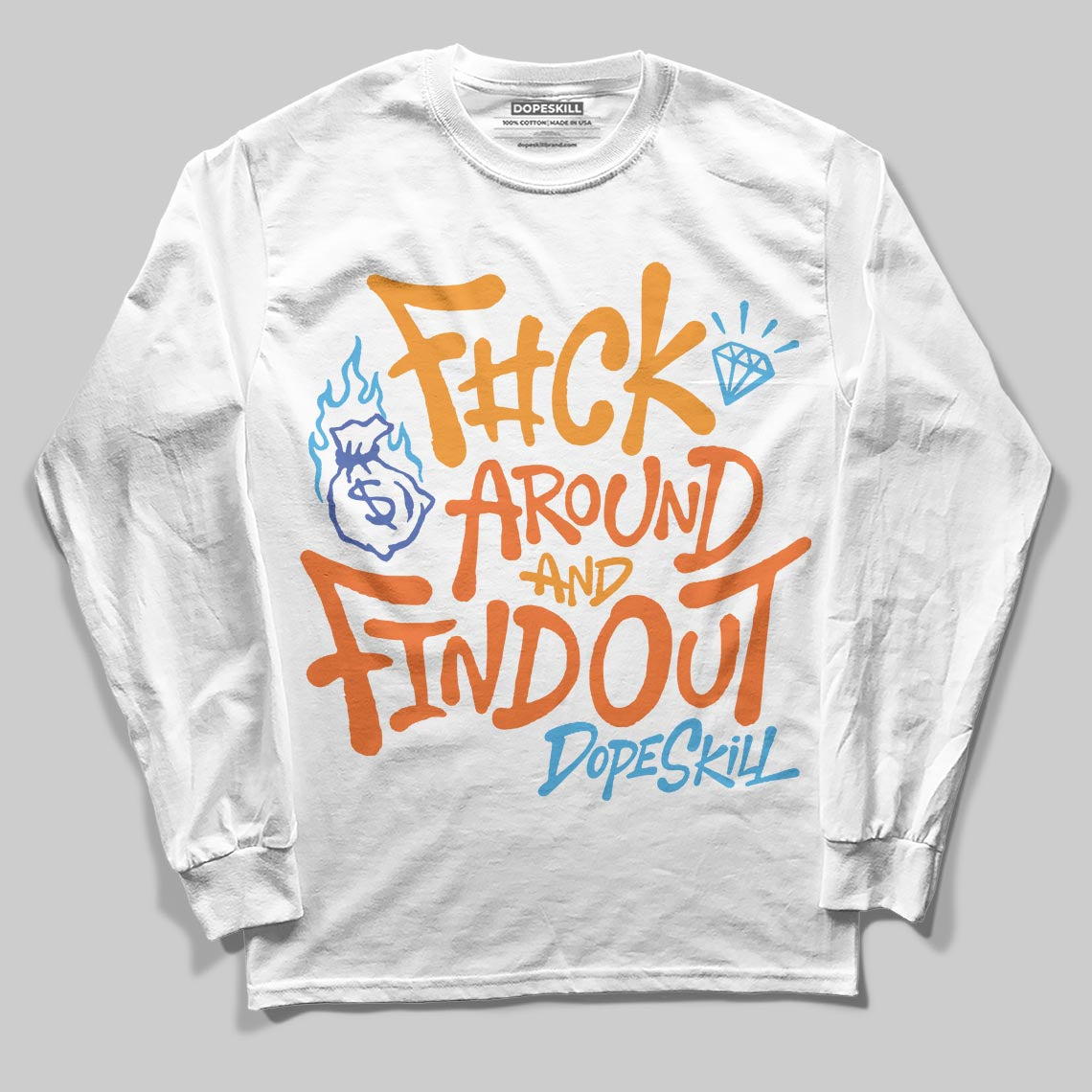 Orange, Black and White Sneakers DopeSkill Long Sleeve T-Shirt F#ck Around And Find Out Graphic Streetwear - White
