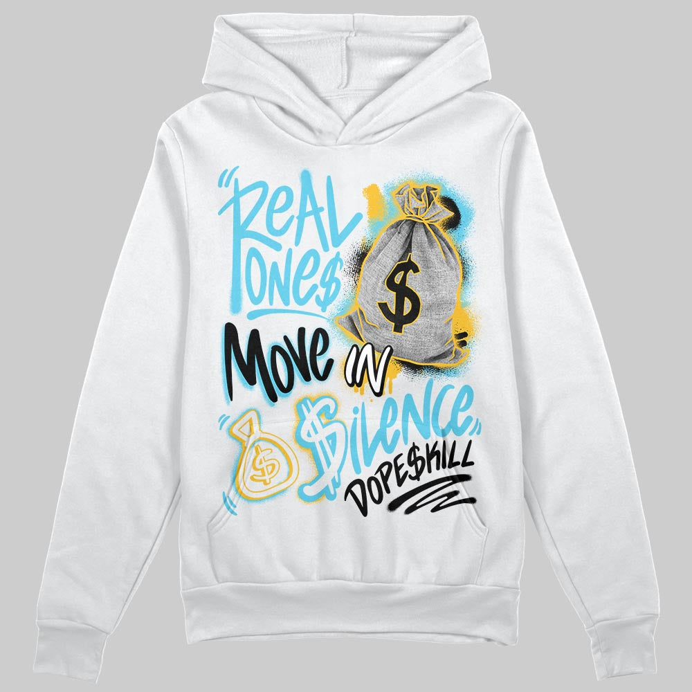 Jordan 11 Retro Gamma Blue (2025) DopeSkill Hoodie Sweatshirt Real Ones Move In SilenceGraphic Streetwear - White