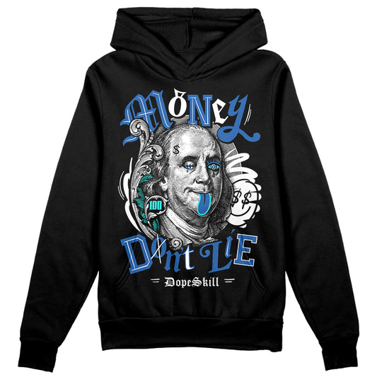 Jordan 11 Low “Space Jam” DopeSkill Hoodie Sweatshirt Money Don't Lie Graphic Streetwear - Black