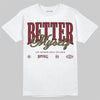 SB Dunk Low “Dark Team Red/Olive Flak” DopeSkill T-Shirt Better Myself Graphic Streetwear - White 