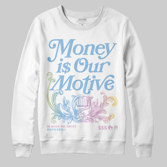 Jordan 5 “Year of the Snake” DopeSkill Sweatshirt Money Is Our Motive Typo Graphic Streetwear - White