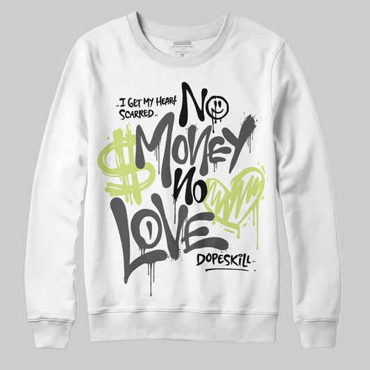 Jordan 4 GS “Light Lemon Twist” DopeSkill Sweatshirt No Money No Love Typo Graphic Streetwear - White