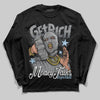Jordan 5 Retro Wolf Grey (2026) DopeSkill Long Sleeve T-Shirt Get Rich Graphic Streetwear - Black