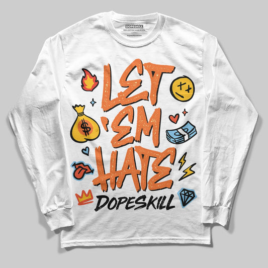 Orange, Black and White Sneakers DopeSkill Long Sleeve T-Shirt Let 'em Hate Graphic Streetwear - WHite