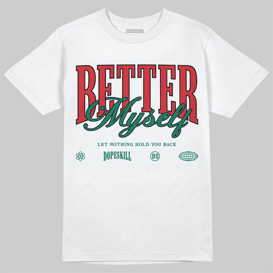 Jordan 3 Mexico 'El Vuelo' DopeSkill T-Shirt Better Myself Graphic Streetwear - White 