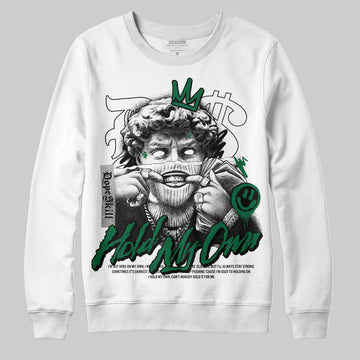 Jordan 13 GS “Pine Green” DopeSkill Sweatshirt In My Way Graphic Streetwear - White
