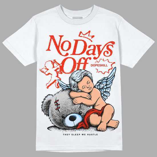 Jordan 6 Retro Toro Bravo DopeSkill T-Shirt New No Days Off Graphic Streetwear - White