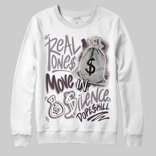 A Ma Maniére x Air Jordan 6 Retro “Smoky Mauve”⁠ DopeSkill Sweatshirt Real Ones Move In Silence Graphic Streetwear - White