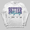 Jordan 8 Retro 'Aqua' 2025 DopeSkill Long Sleeve T-Shirt Better Myself Graphic Streetwear - White 
