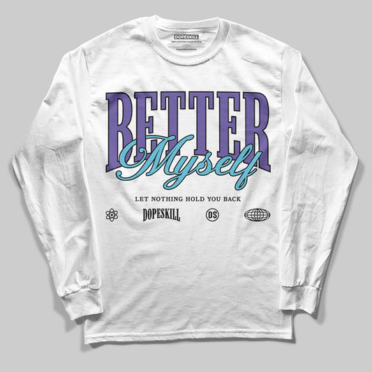 Jordan 8 Retro 'Aqua' 2025 DopeSkill Long Sleeve T-Shirt Better Myself Graphic Streetwear - White 