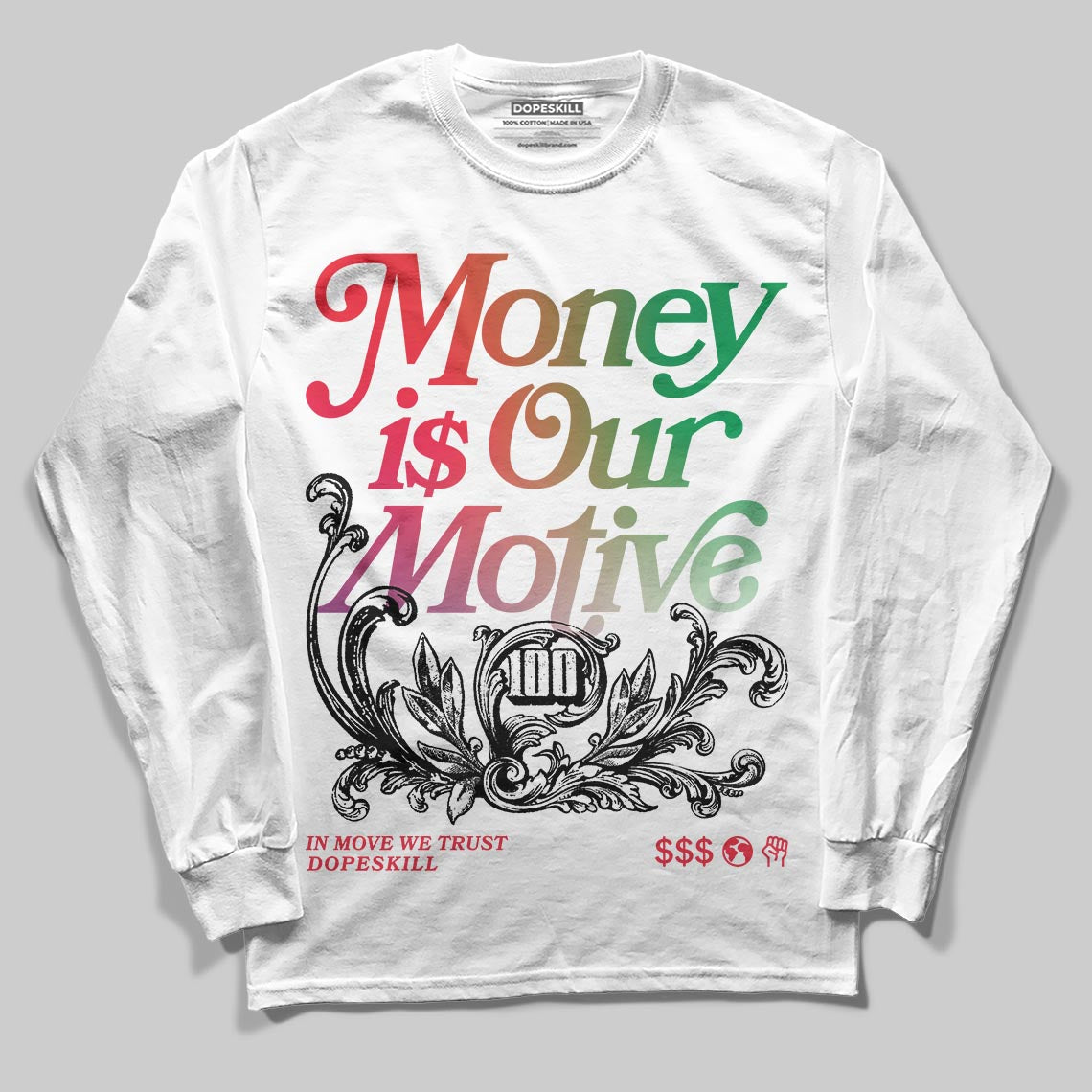 Jordan 11 Retro 285 Atlanta DopeSkill Long Sleeve T-Shirt Money Is Our Motive Typo Graphic Streetwear - White