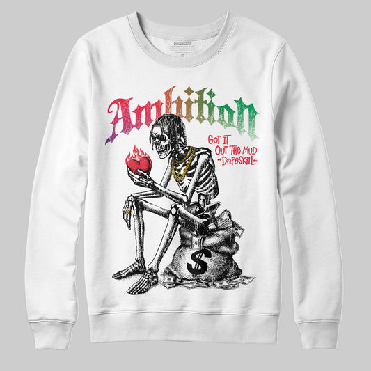 Jordan 11 Retro 285 Atlanta DopeSkill Sweatshirt Ambition Graphic Streetwear - WHite