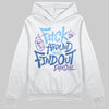 University Blue Sneakers DopeSkill Hoodie Sweatshirt F#ck Around And Find Out Graphic Streetwear - WHite