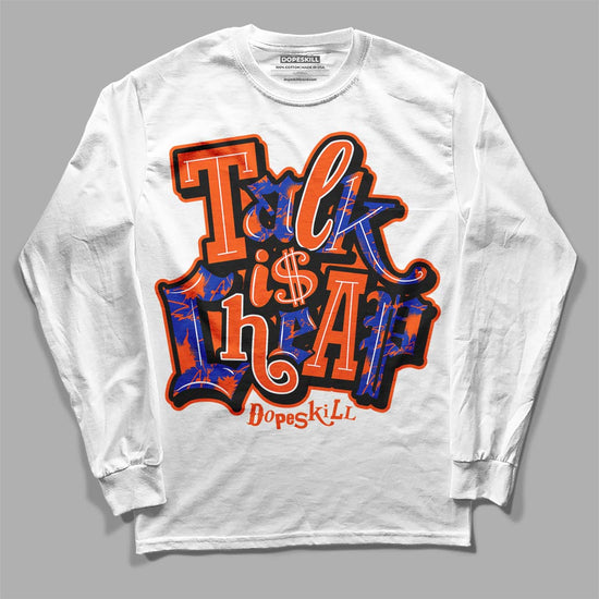 Dunk Low Futura Orange Blaze DopeSkill Long Sleeve T-Shirt Talk Is Chip Graphic Streetwear - White