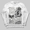 Jordan 3 Retro Pure Money DopeSkill Long Sleeve T-Shirt Real Ones Move In Silence Graphic Streetwear - White