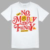 Red Sneakers DopeSkill T-Shirt No Money No Funny Graphic Streetwear - White