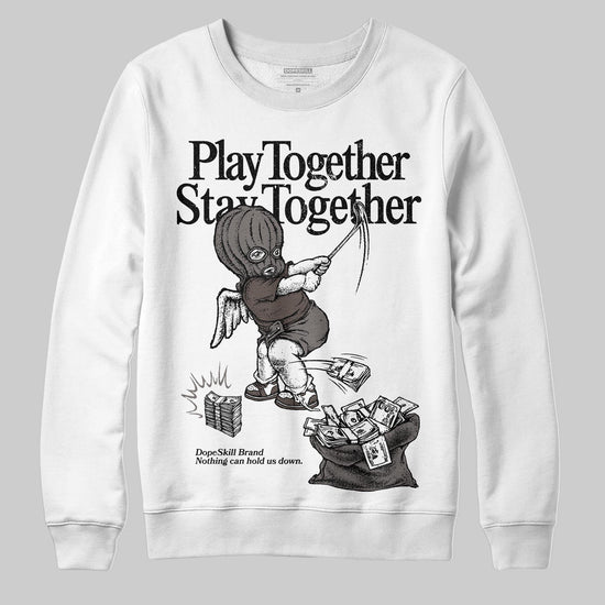 Jordan 4 Retro Cave Stone DopeSkill Sweatshirt Play together, Stay together Graphic Streetwear - White