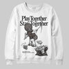 Jordan 4 Retro Cave Stone DopeSkill Sweatshirt Play together, Stay together Graphic Streetwear - White