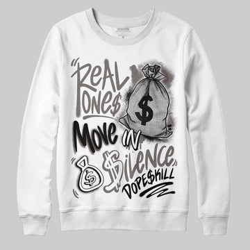 Jordan 4 Retro Cave Stone DopeSkill Sweatshirt Real Ones Move In Silence Graphic Streetwear - White 