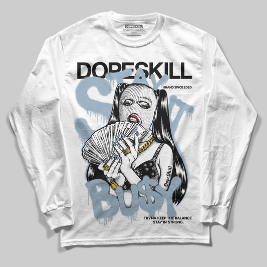 Jordan 40 “Blue Suede” DopeSkill Long Sleeve T-Shirt Stay It Busy Graphic Streetwear - White
