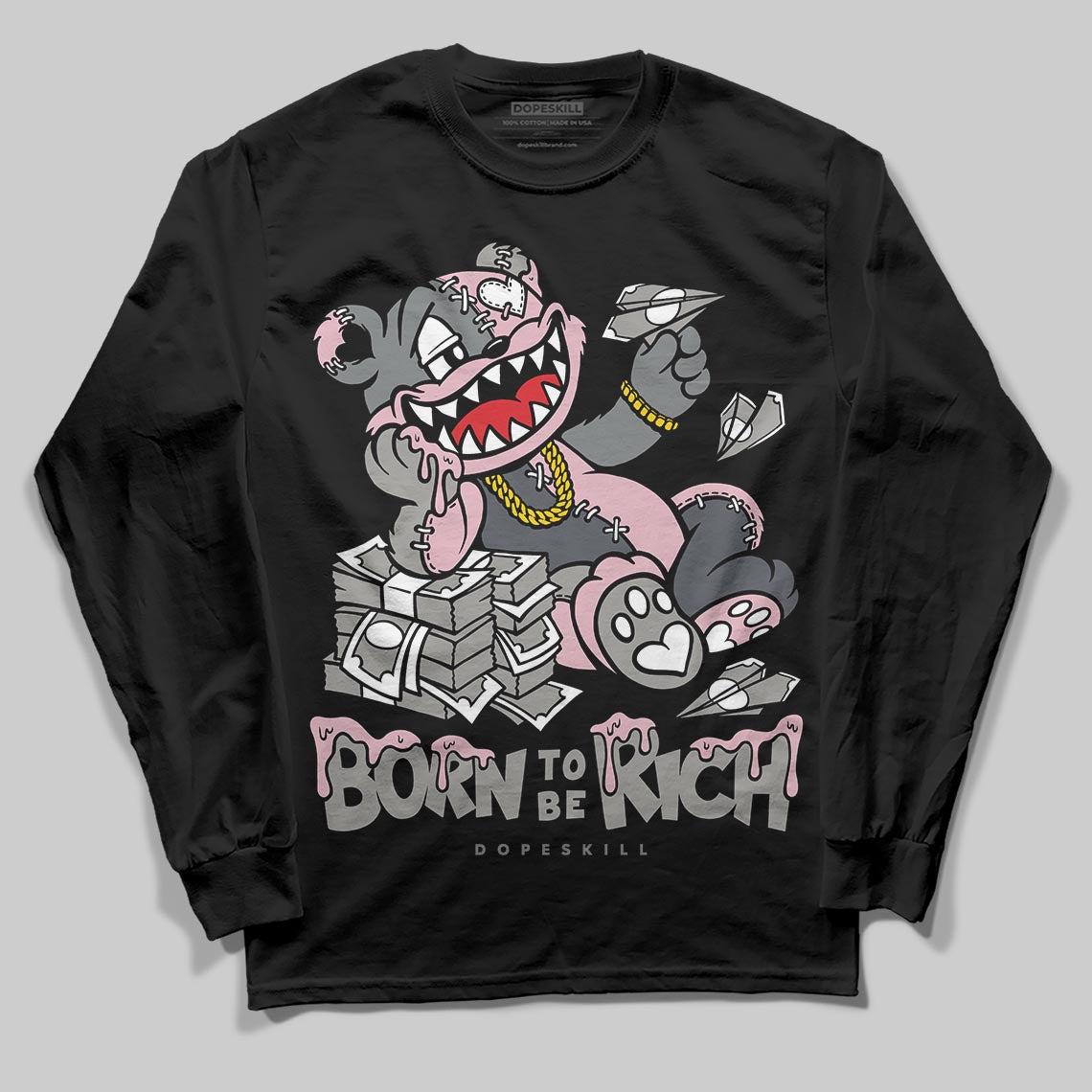 Air Max 95 OG “Pink Foam” DopeSkill Long Sleeve T-Shirt Born To Be Rich Graphic Streetwear - Black