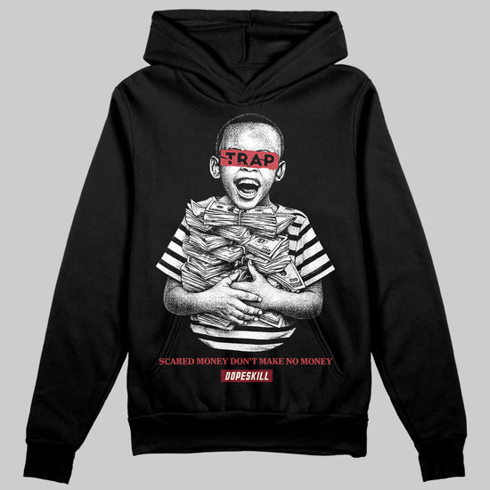 Jordan 4 “Sierra Red" DopeSkill Hoodie Sweatshirt Scared Money Don't Make No Money Graphic Streetwear - Black