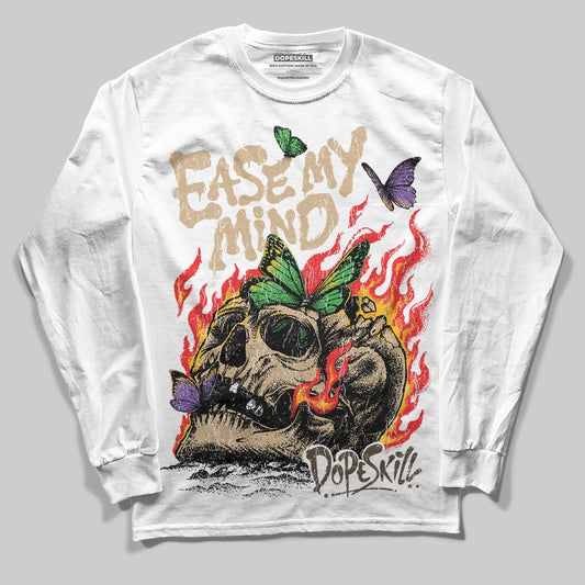 TAN Sneakers DopeSkill Long Sleeve T-Shirt Ease My Mind Graphic Streetwear - White