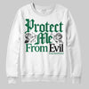 Jordan 13 GS “Pine Green” DopeSkill Sweatshirt Protect Me From Evil Graphic Streetwear - White