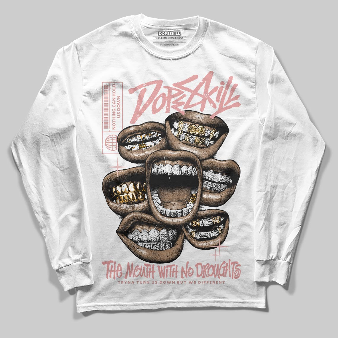 Jordan 40 “Dusty Rose” DopeSkill Long Sleeve T-Shirt The Mouth With No Droughts Graphic Streetwear - White 