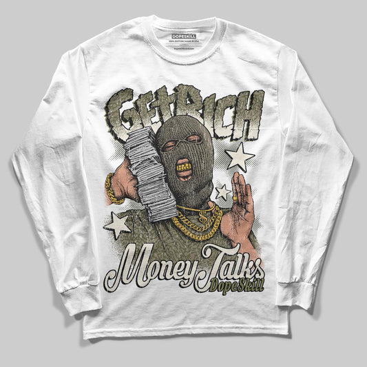 Jordan 3 “Medium Olive” aka “Family Affair” DopeSkill Long Sleeve T-Shirt Get Rich Graphic Streetwear - White