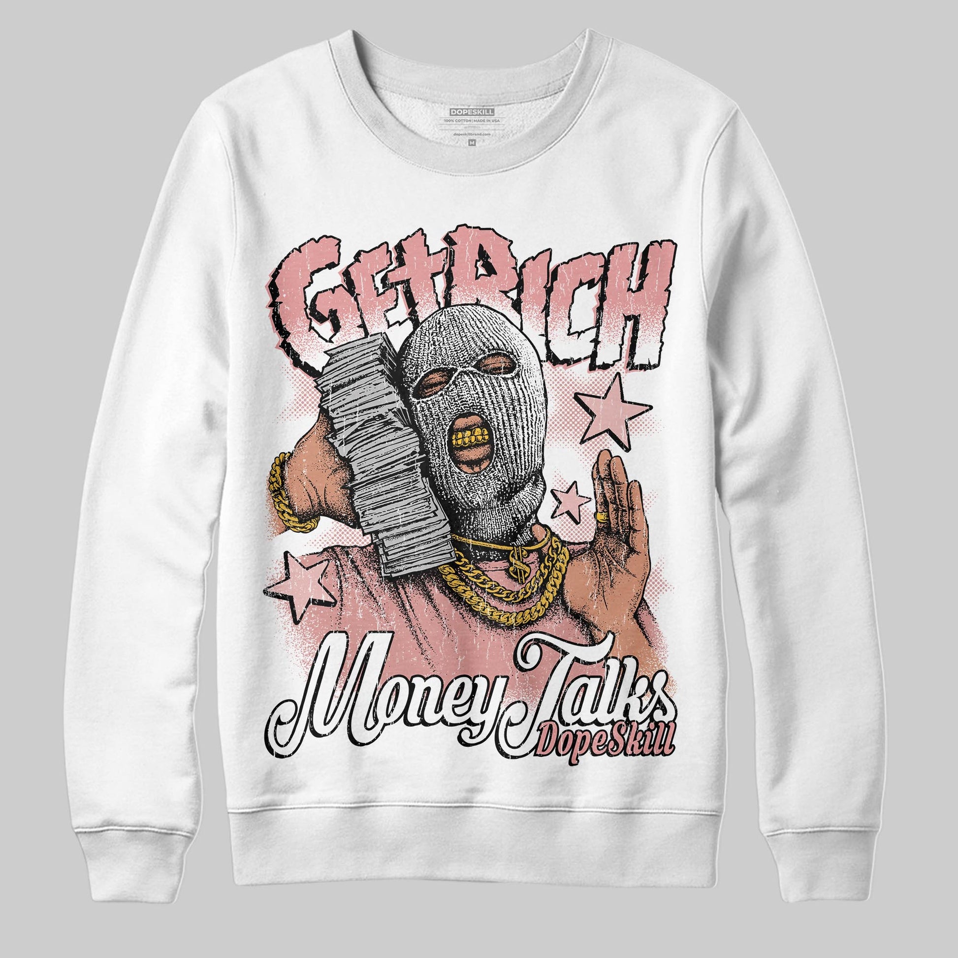 Jordan 40 “Dusty Rose” DopeSkill Sweatshirt Get Rich Graphic Streetwear - White
