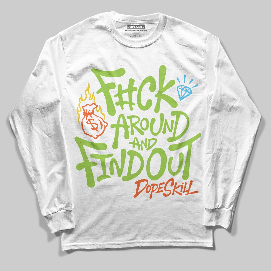 Neon Green Sneakers DopeSkill Long Sleeve T-Shirt F#ck Around And Find Out Graphic Streetwear - White