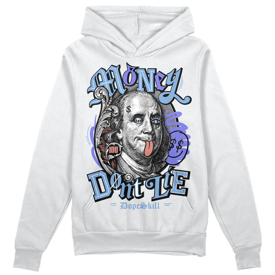 University Blue Sneakers DopeSkill Hoodie Sweatshirt Money Don't Lie Graphic Streetwear - White