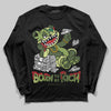 Foamposite Pro 'Pine Green' DopeSkill Long Sleeve T-Shirt Born To Be Rich Graphic Streetwear - Black