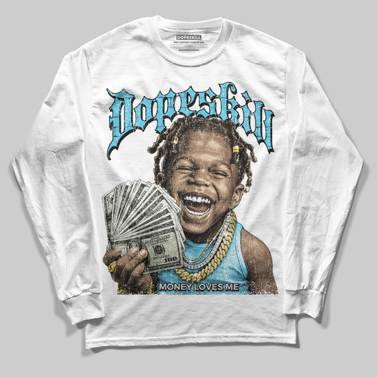 Jordan 11 Retro Gamma Blue (2025) DopeSkill Long Sleeve T-Shirt Money Loves Me Graphic Streetwear - White