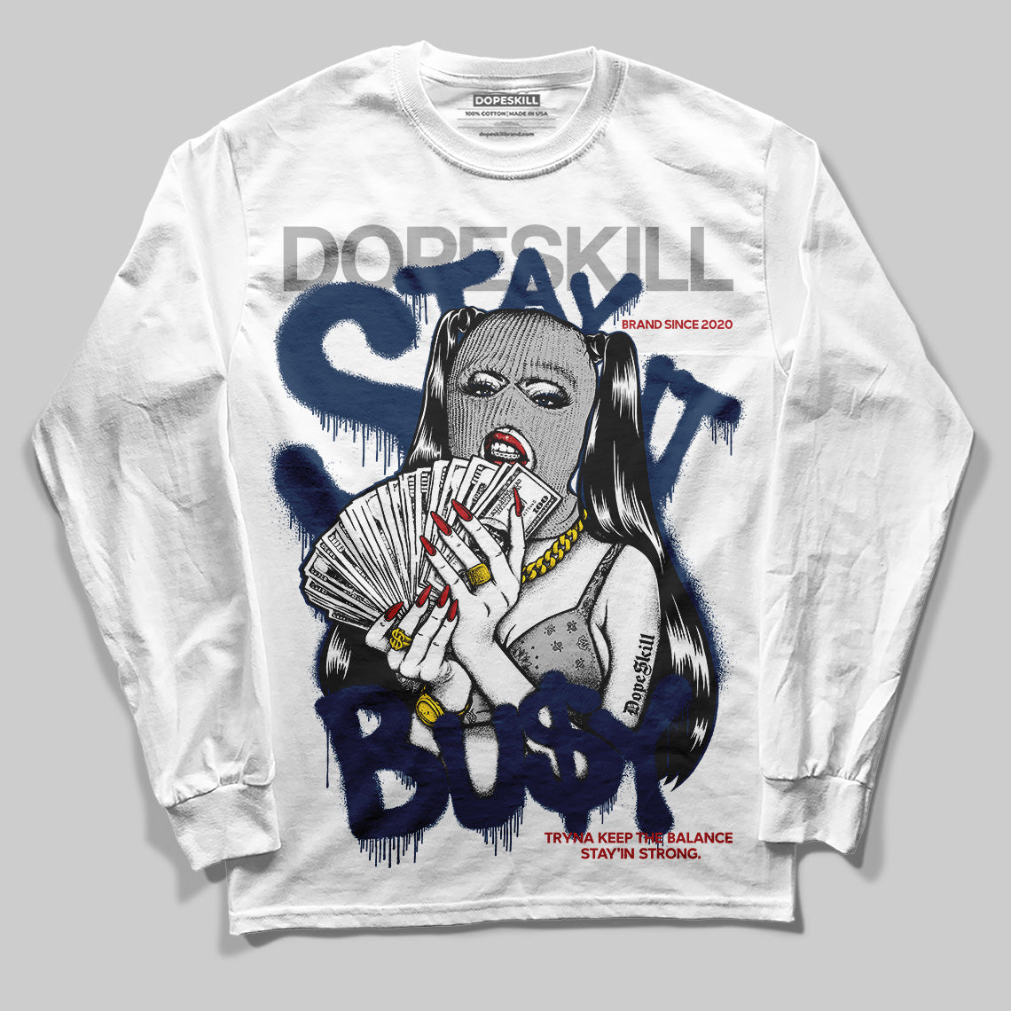 Jordan 4 SB “Summit White/Navy” DopeSkill Long Sleeve T-Shirt Stay It Busy Graphic Streetwear - White