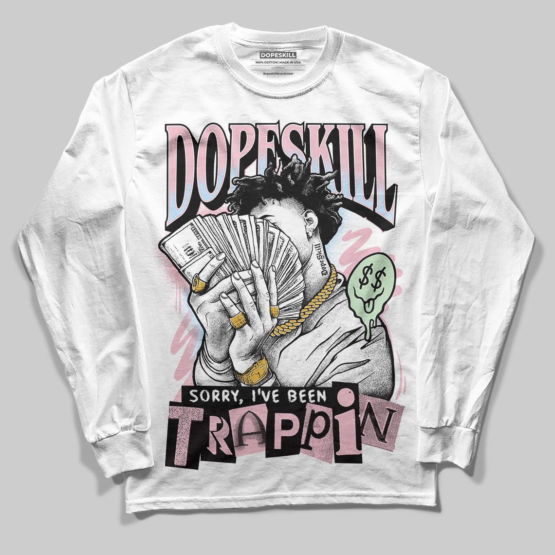 Jordan 4 Retro Valentine's Day (2026) (GS) DopeSkill Long Sleeve T-Shirt Sorry I've Been Trappin Graphic Streetwear - White