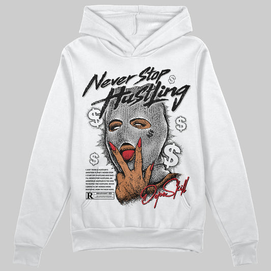 Jordan 11 “Bred Velvet” DopeSkill Hoodie Sweatshirt Never Stop Hustling Graphic Streetwear - WHite