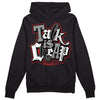 Jordan 1 High OG “Black/White” DopeSkill Hoodie Sweatshirt Talk Is Chip Graphic Streetwear - Black