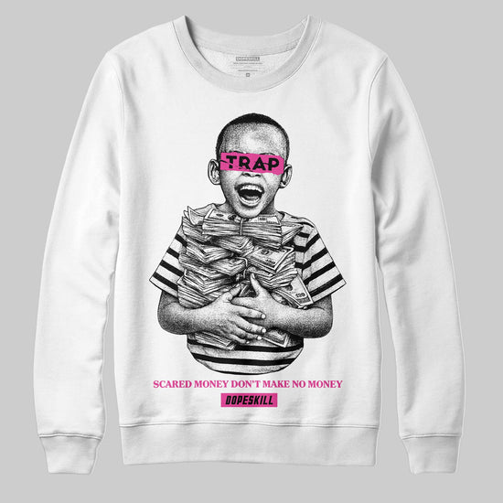 Pink Sneakers DopeSkill Sweatshirt Scared Money Don't Make No Money Graphic Streetwear - White