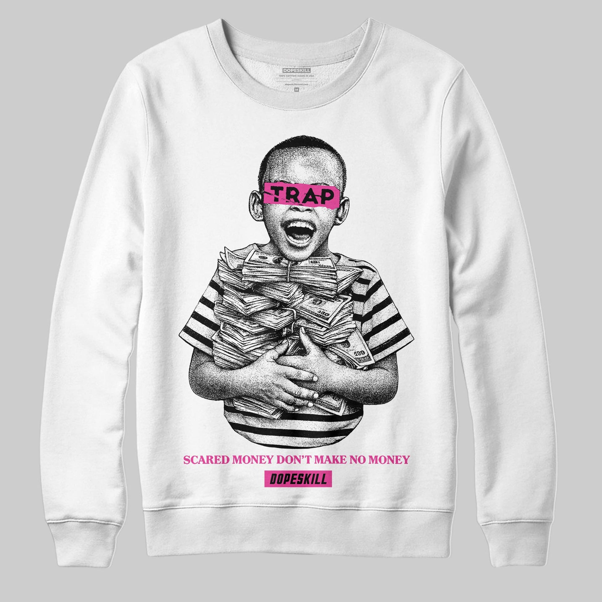 Pink Sneakers DopeSkill Sweatshirt Scared Money Don't Make No Money Graphic Streetwear - White