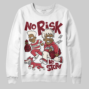 Jordan 4 “Sierra Red" DopeSkill Sweatshirt No Risk No Story Graphic Streetwear - White