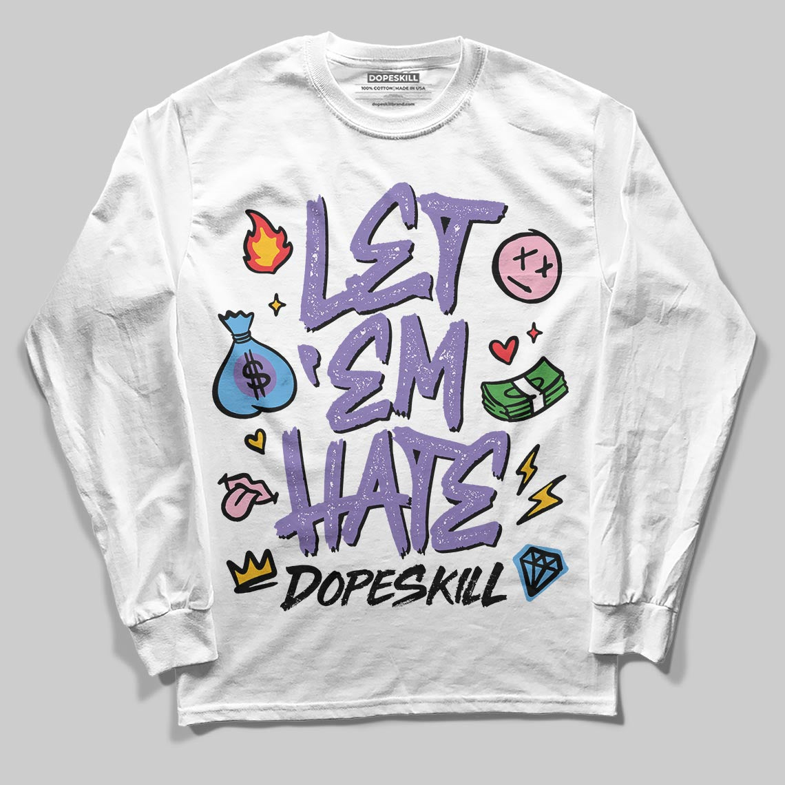 Jordan 11 "Mojave" DopeSkill Long Sleeve T-Shirt Let 'em Hate Graphic Streetwear - White