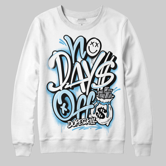 Jordan 11 Retro Legend Blue DopeSkill Sweatshirt No Days Off Graphic Streetwear - White