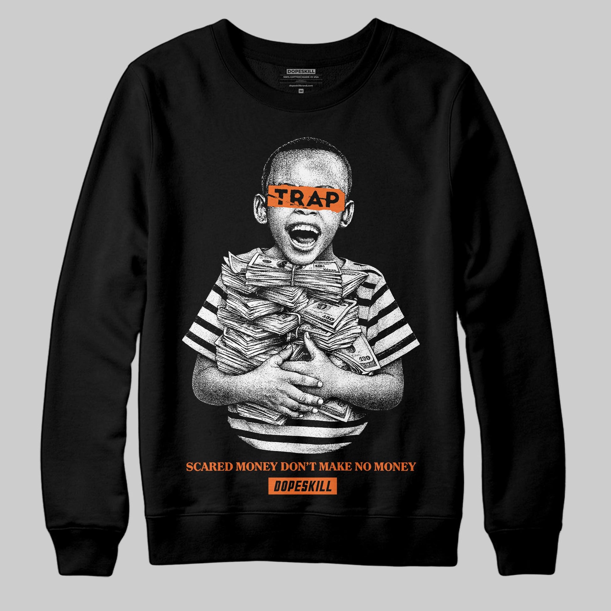 Orange Sneakers DopeSkill Sweatshirt Scared Money Don't Make No Money Graphic Streetwear - black