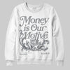 Jordan 5 Retro Wolf Grey (2026) DopeSkill Sweatshirt Money Is Our Motive Typo Graphic Streetwear - White 