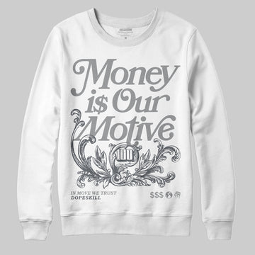 Jordan 5 Retro Wolf Grey (2026) DopeSkill Sweatshirt Money Is Our Motive Typo Graphic Streetwear - White 